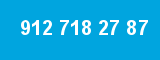 912 718 27 87